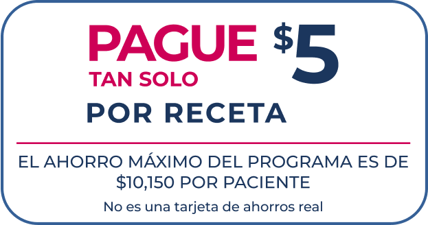 Los pacientes elegibles con seguros privados podrían pagar tan solo $5 por receta hasta un ahorro máximo del programa de $10,150 por paciente
